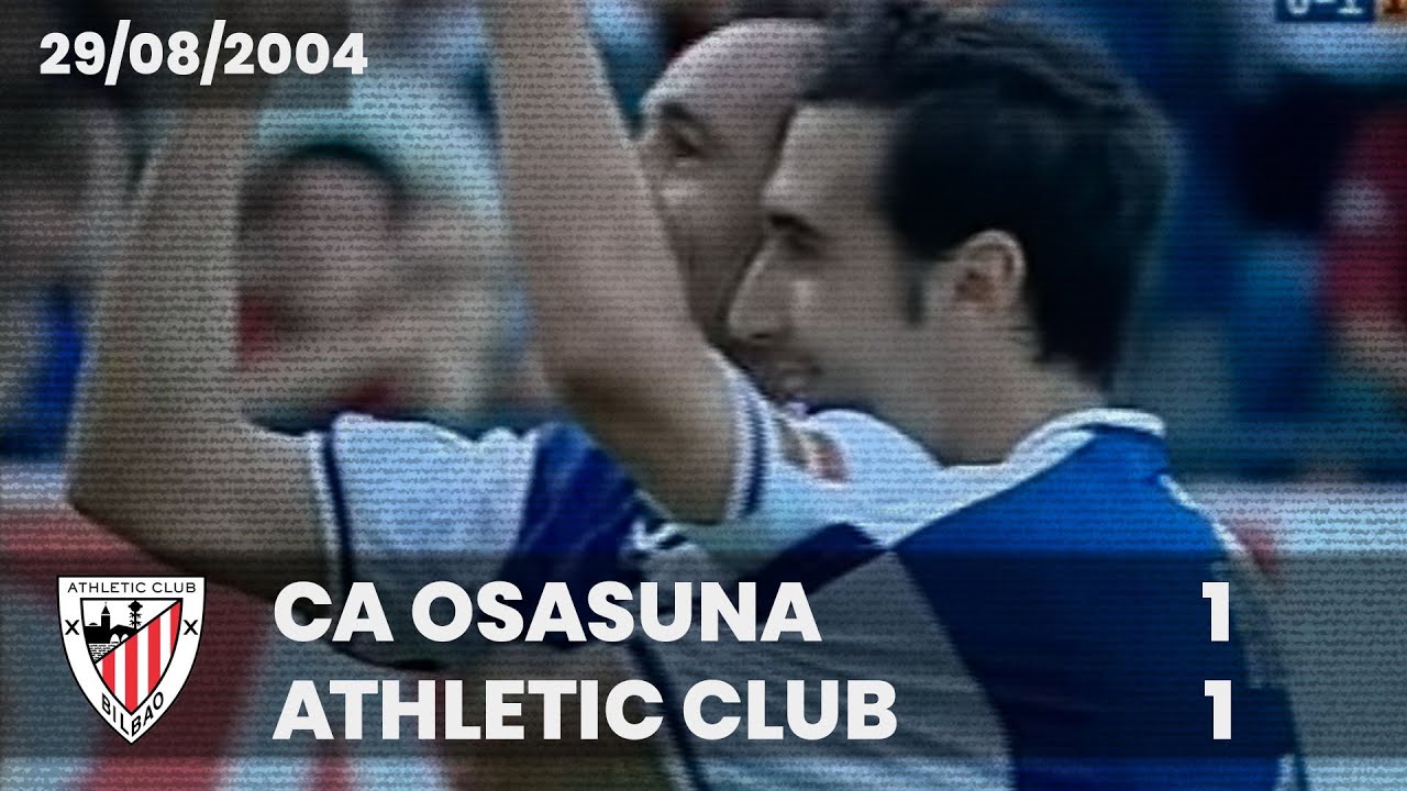 ⚽️ [Liga 04/05] J1 I CA Osasuna 1 - Athletic Club 1 I LABURPENA