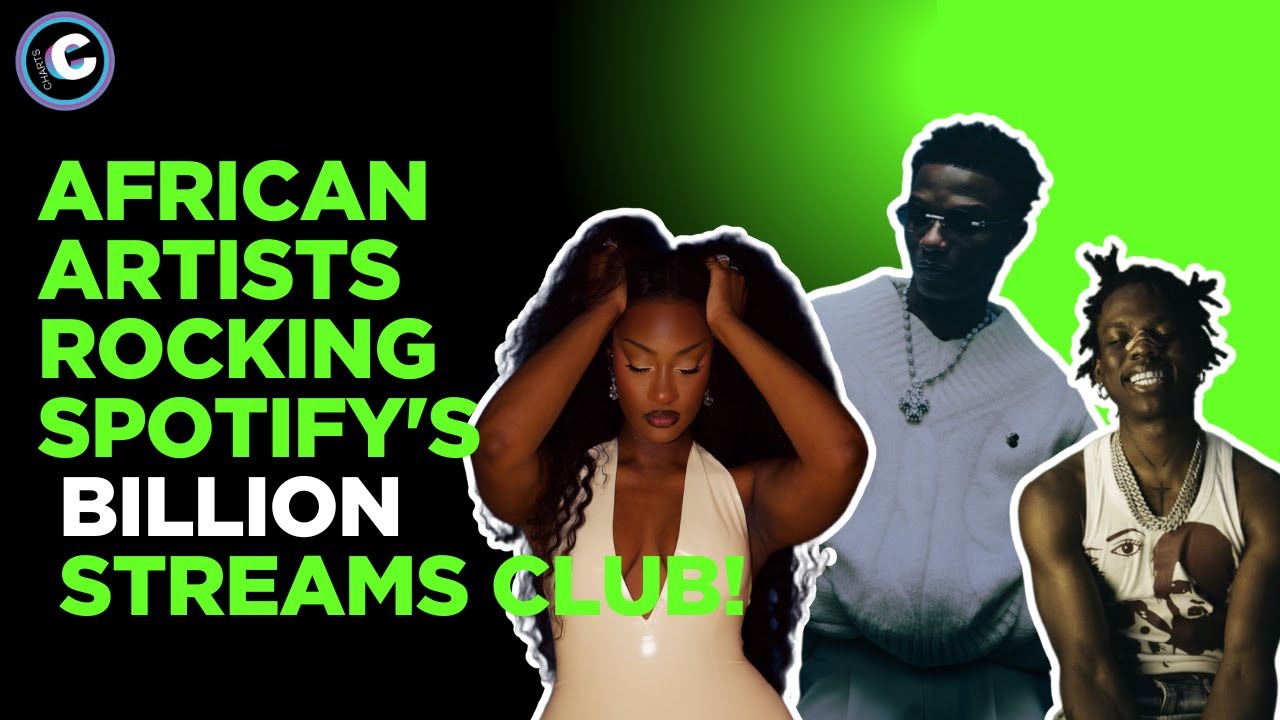 African Artists Rocking Spotify's Billion Streams Club!
