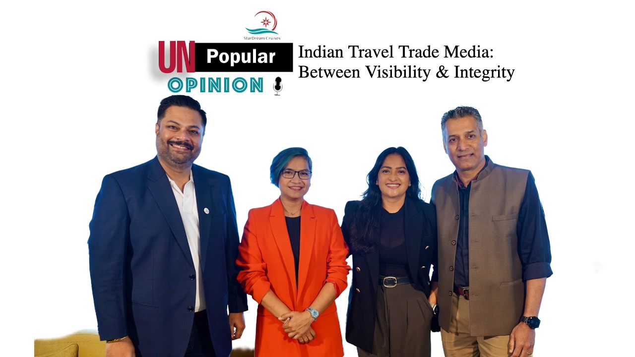 UnPopular Opinion: Ep 2: Is Indian Travel Trade Media Compromised?
