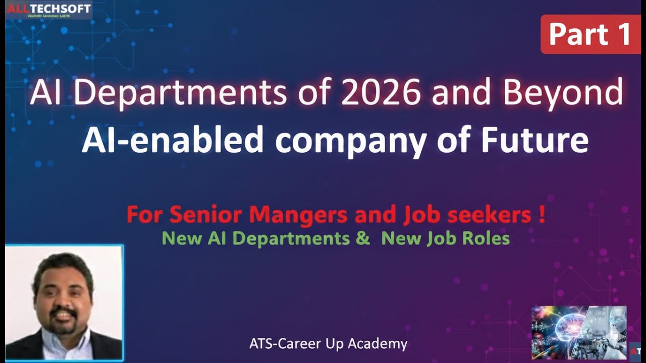 AI Departments & Emerging AI Job Roles-PART1 : What ALL Job Seekers and Senior managers Must Know