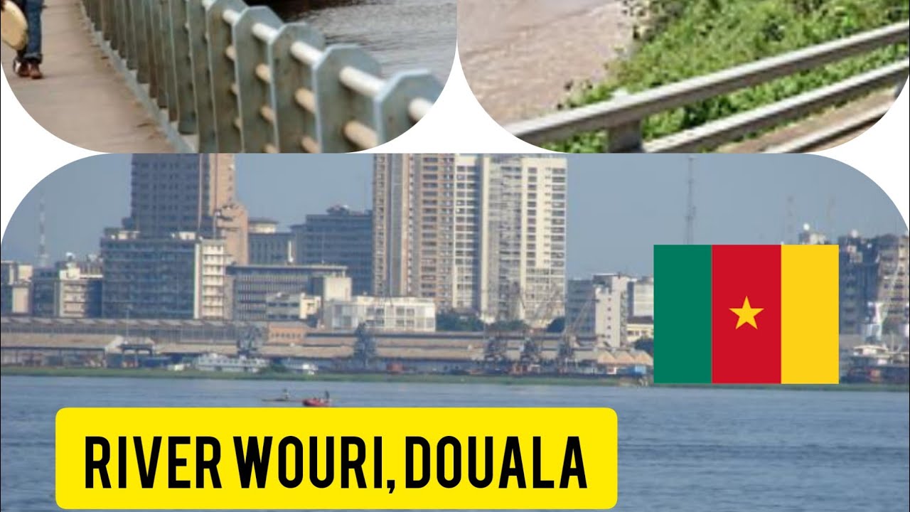 RIVER WOURI AND WHAT U NEED TO KNOW ABOUT DOUALA, CAMEROON 🇨🇲
