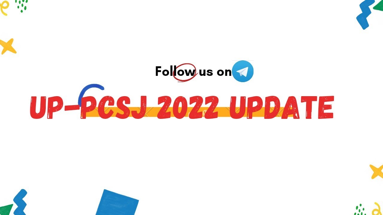 Uttar Pradesh Civil Judge 2022 (UP-PCSJ) Update