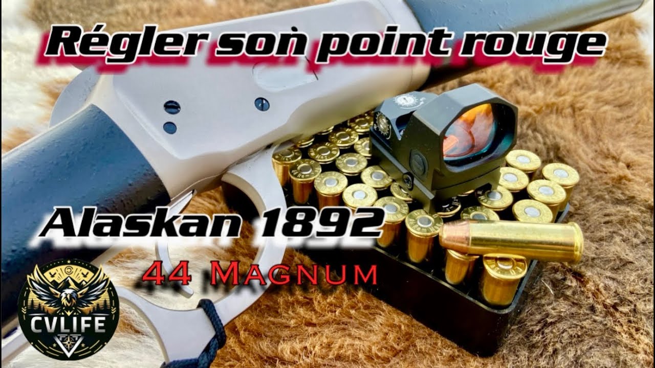 Régler son point rouge 🔴 Alaskan 44 Magnum