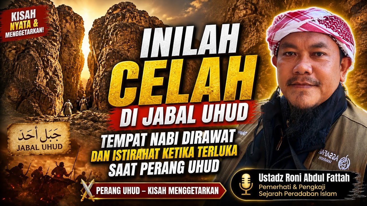Inilah Celah di Gunung Uhud, Tempat Nabi di Rawat Ketika Terluka di Perang Uhud