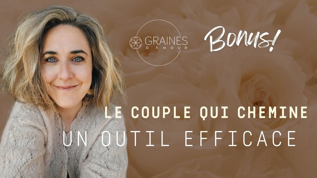 Bonus : un outil efficace pour votre relation de couple !