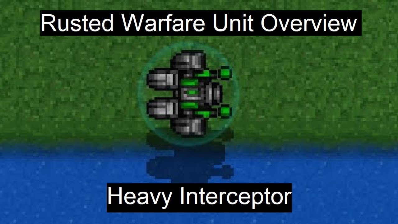 Rusted Warfare Unit Overview: Heavy Interceptor