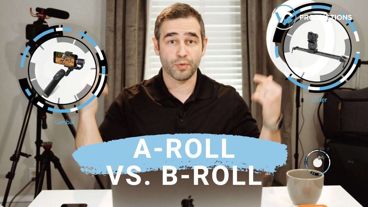 A-roll vs. B-roll