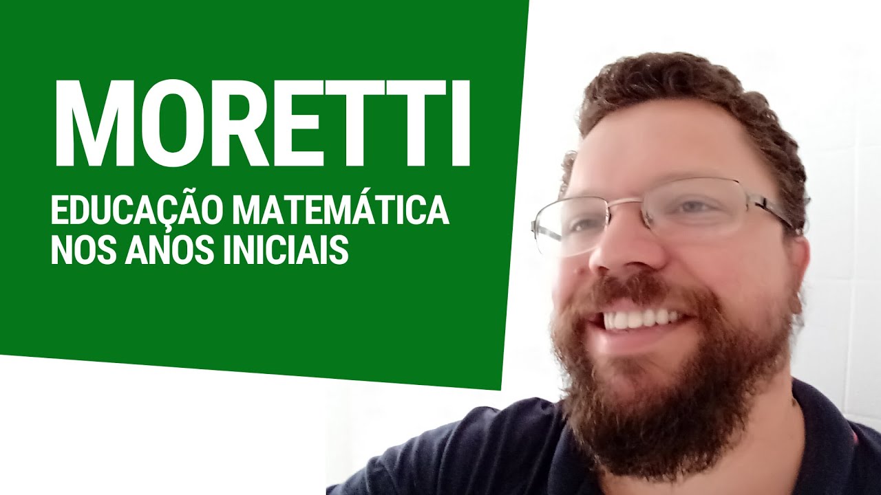 MORETTI Vanessa Dias, Neusa Maria Marques de Souza. Educação matemática nos anos iniciais