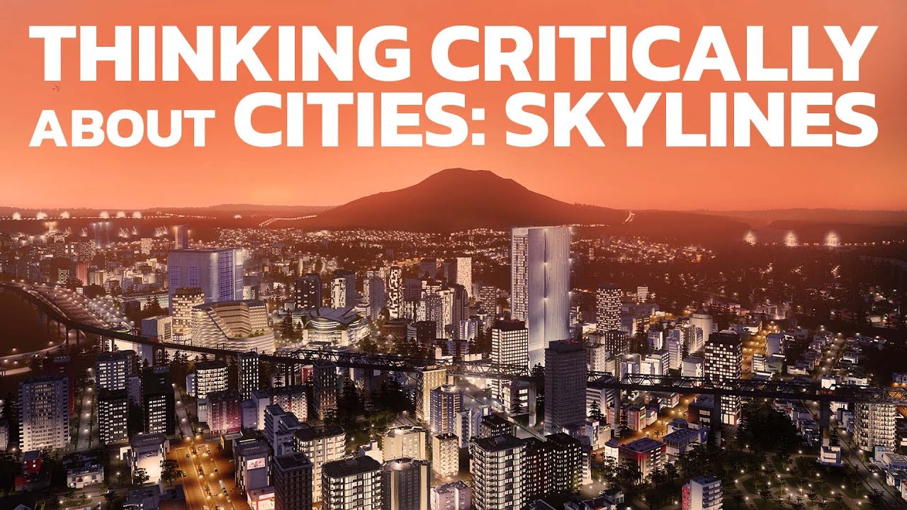 How Cities: Skylines Makes You Plan Bad Cities