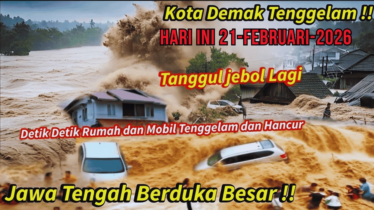 TANGGUL DEMAK JEBOL LAGI! BARUSAJA BANJIR DAHSYAT KOTA DEMAK JATENG 2026,DEMAK TENGGELAM