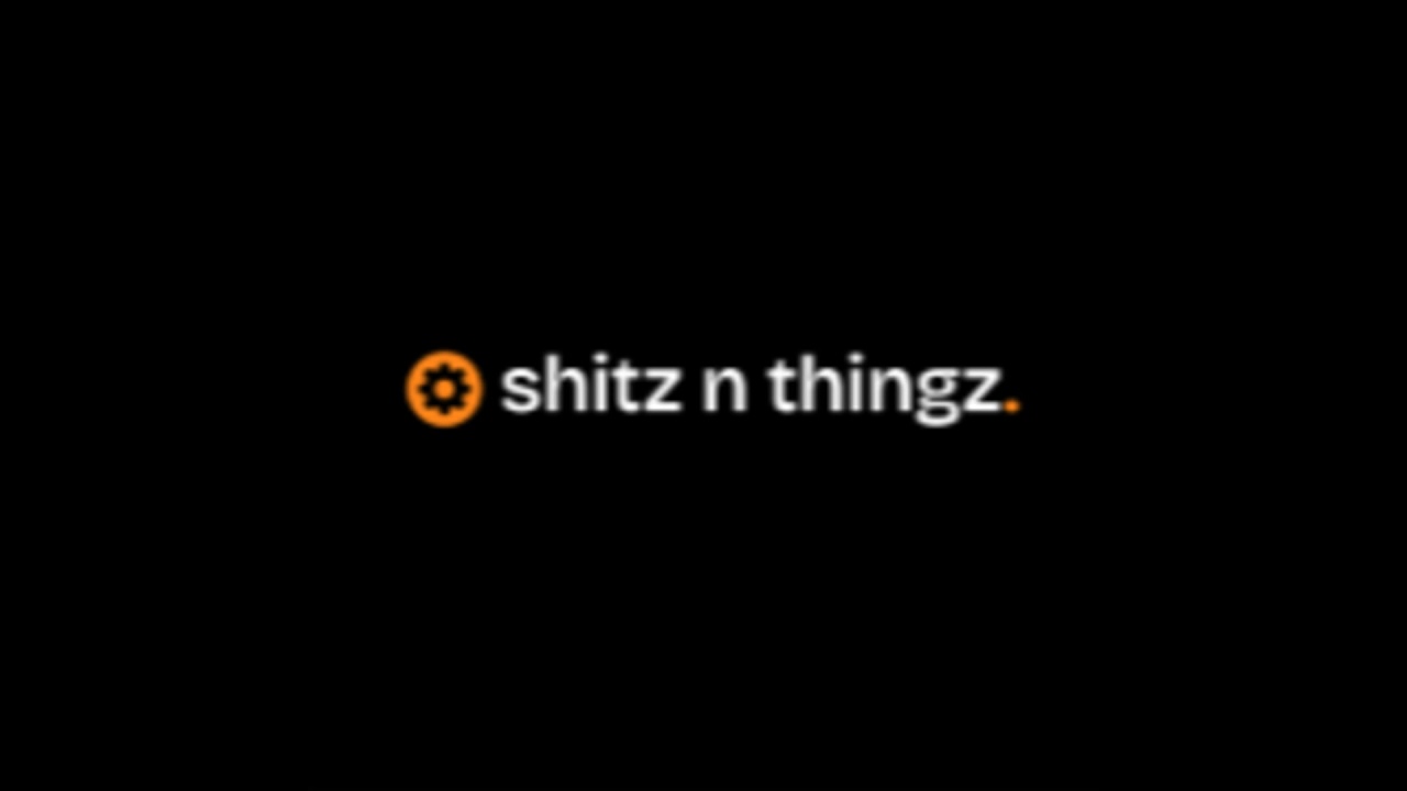 Shitz N Thingz.