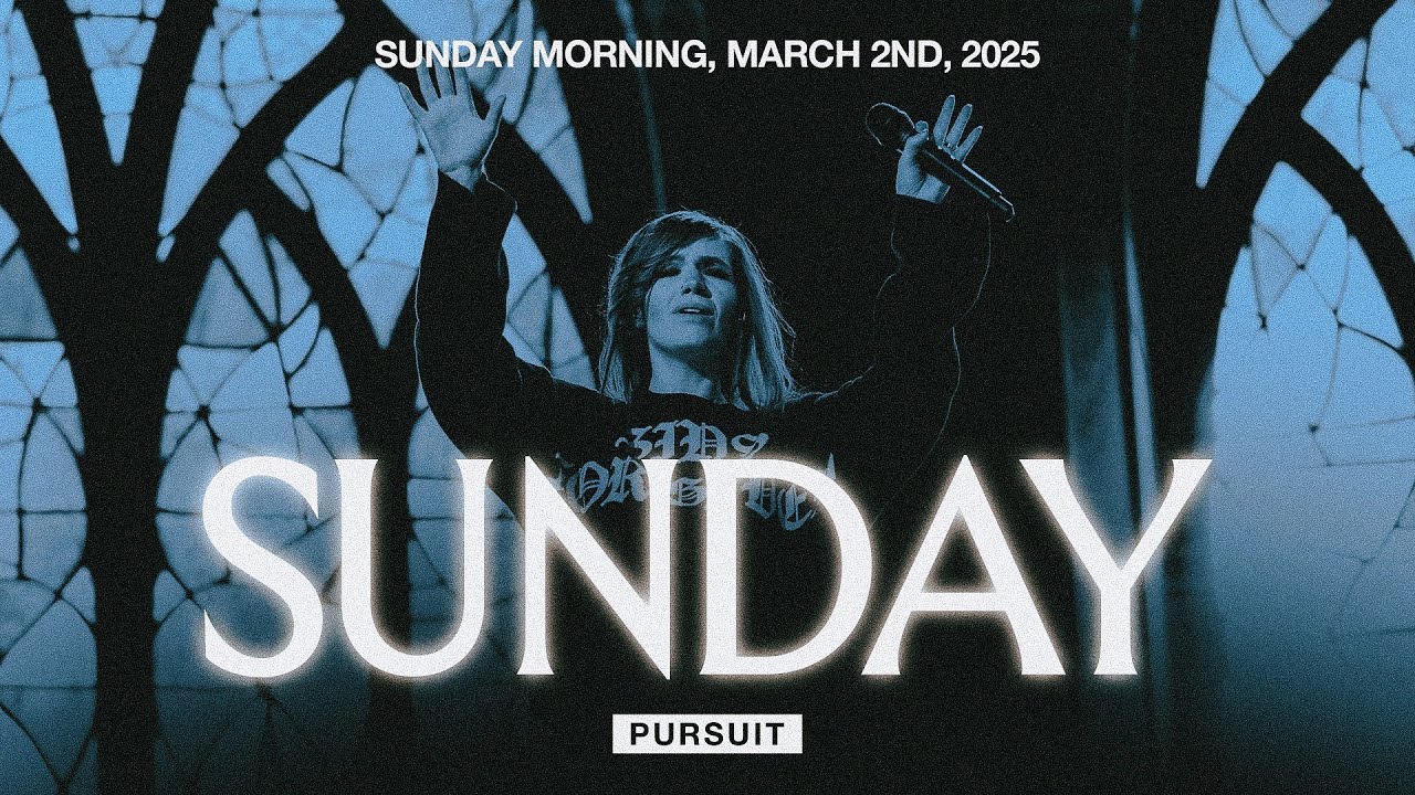 3.2.25 | The Pursuit NW | Sunday Service AM