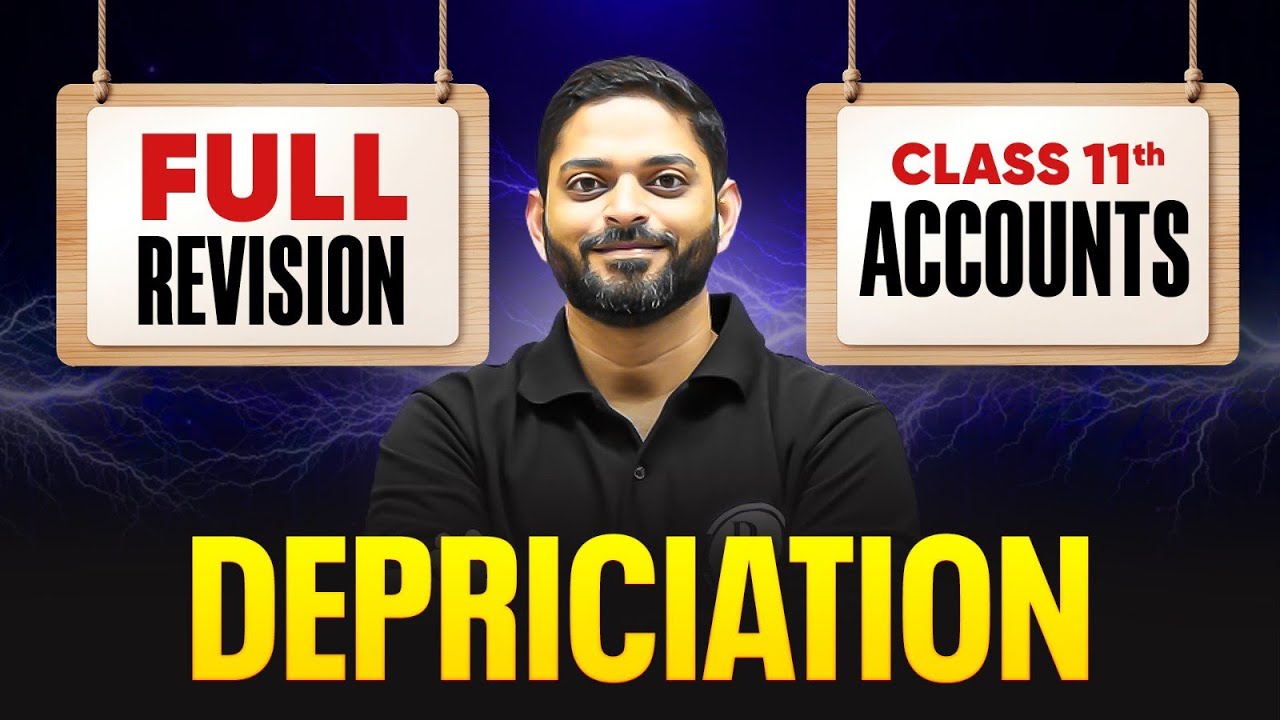 Depreciation Class 11th Accountancy | Day 01 | Target 100🎯| Final Exams Revision 2026