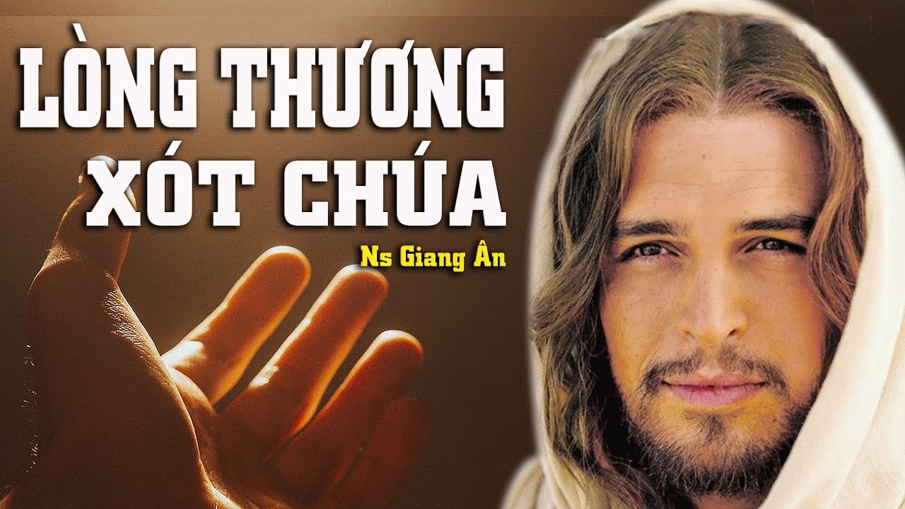 LÒNG THƯƠNG XÓT CHÚA - Ca khúc trút bỏ mọi lo âu buồn phiền trong cuộc sống