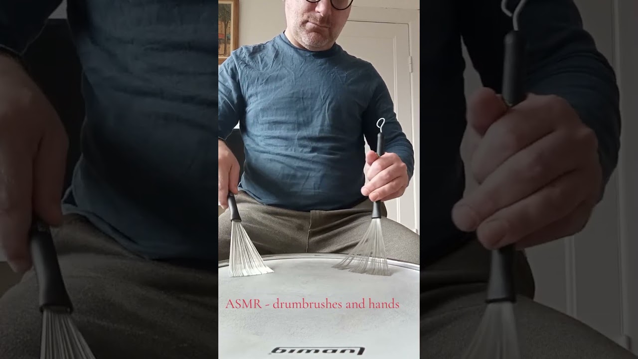 ASMR - drumbrushes and hands
