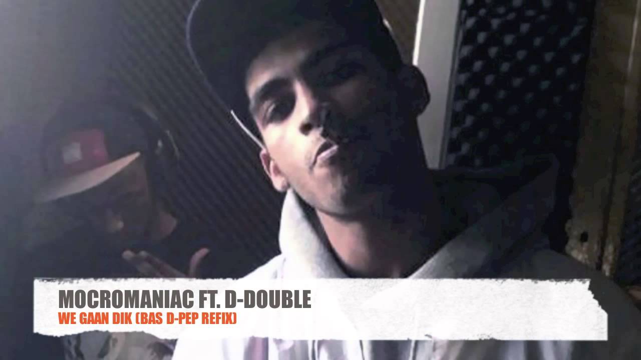 MocroManiac ft. D-double - We Gaan Dik