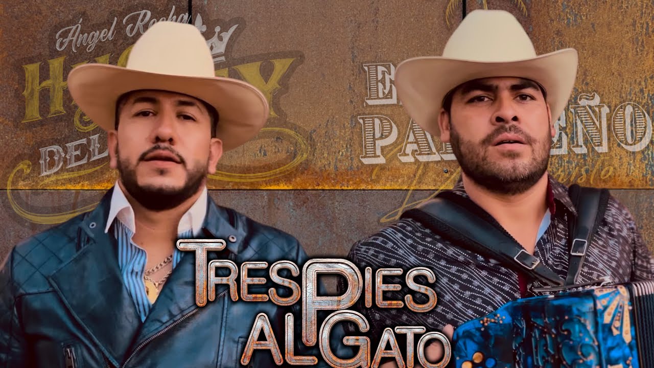 Tres Pies al Gato|Angel Rocha El Hijo del Rey Ft El Palmeño de Cristo