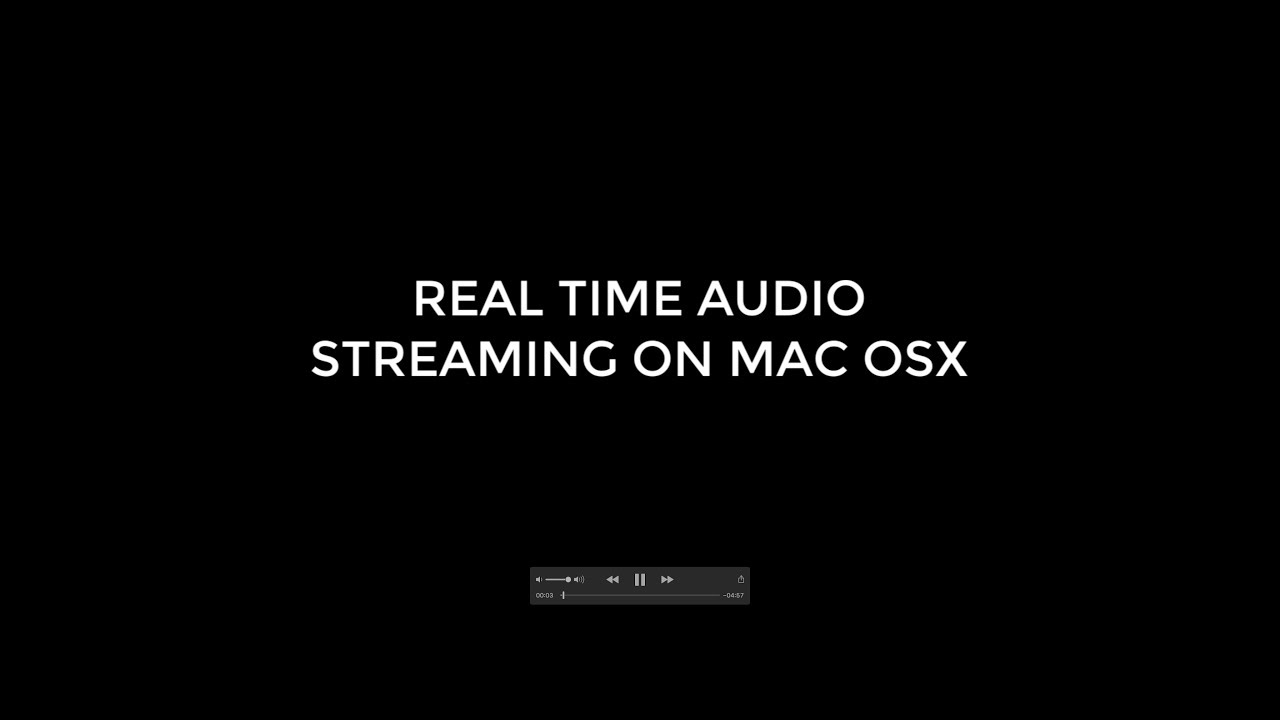 REAL TIME AUDIO STREAMING ON MAC TUTORIAL