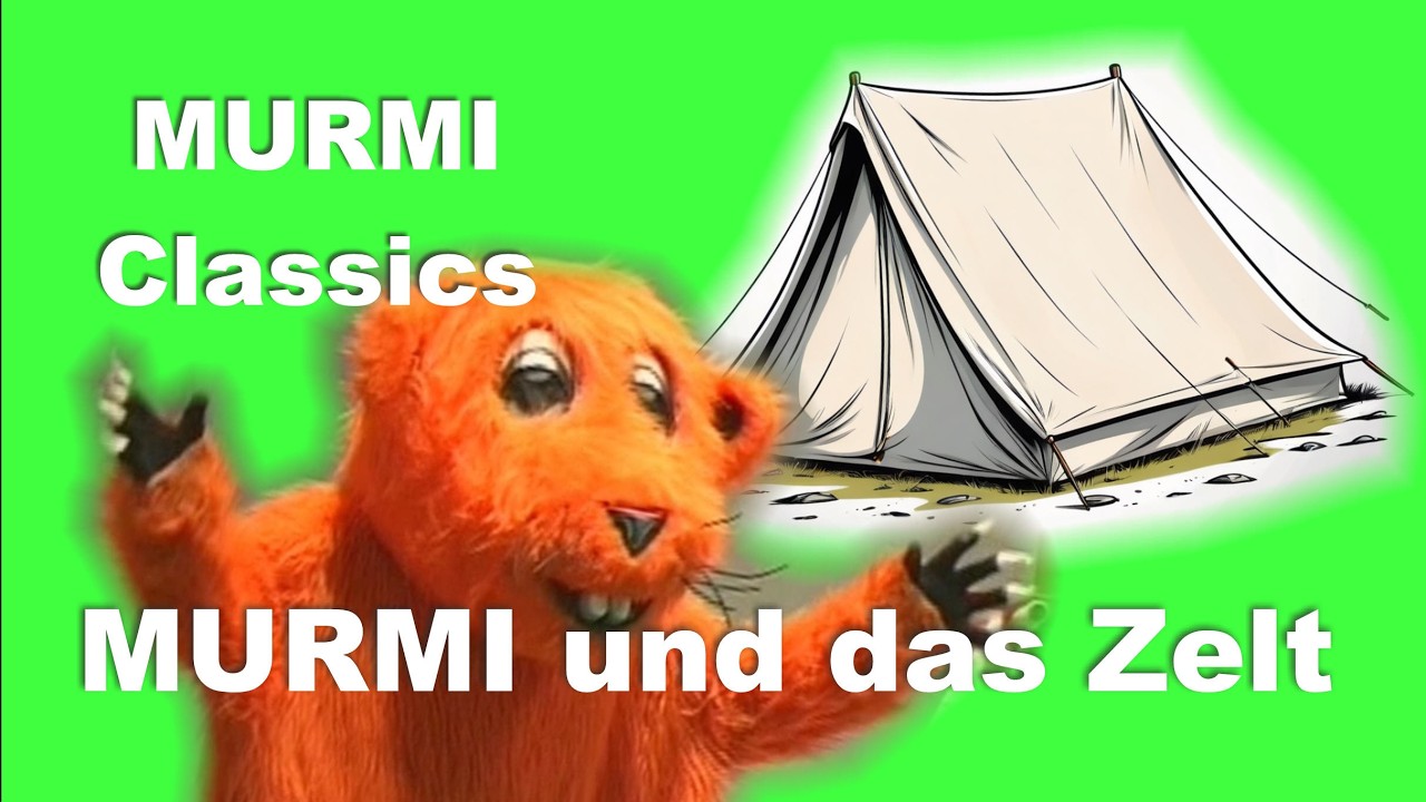 Murmi und das Zelt