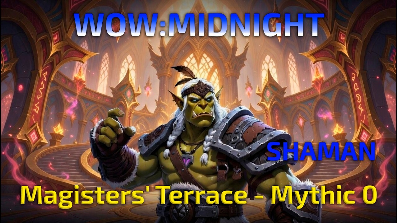 WoW Midnight | Enhancement Shaman M0 Magisters' Terrace Full Clear (No Commentary 2K Max Settings)