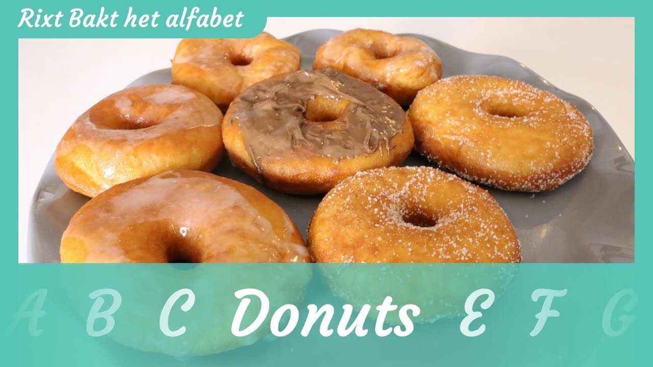 Donuts recept! | Rixt bakt het alfabet