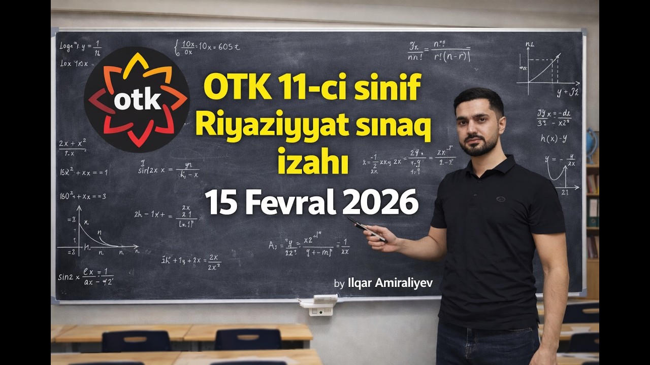 📊 11-ci Sinif OTK Riyaziyyat İzahı 🔴 15 Fevral 2026-cı il 📈 İntellekt Tədris Mərkəzi | İlqar Müəllim