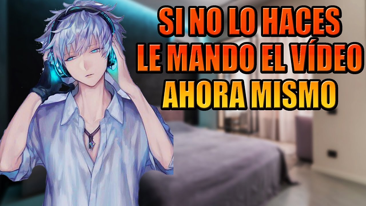 Se la ch..p4-s a tu amigo para que no mande un vídeo tuyo 🥵. Asmr Roleplay 🔥(M4F)