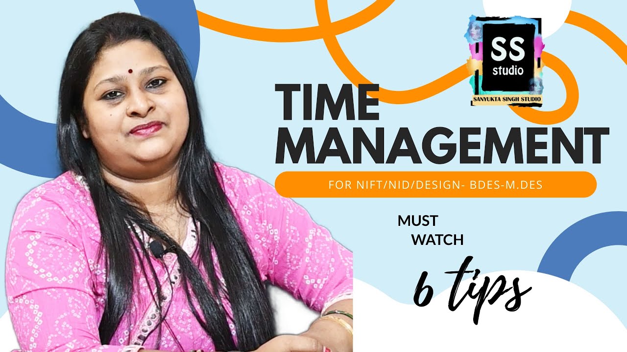 How to do time management for upcoming nift nid entrance exam 2022