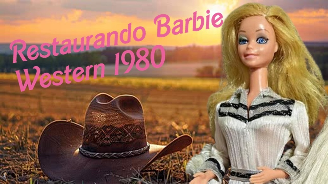 Restaurando BARBIE Western 1980 . . . ¡Salió Mal!