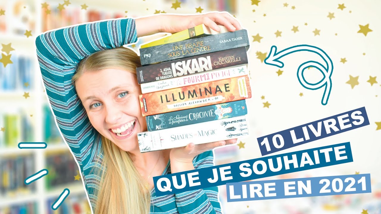 10 LIVRES DE MA PAL QUE JE VEUX LIRE EN 2021! (liste non exhaustive, évidemment)