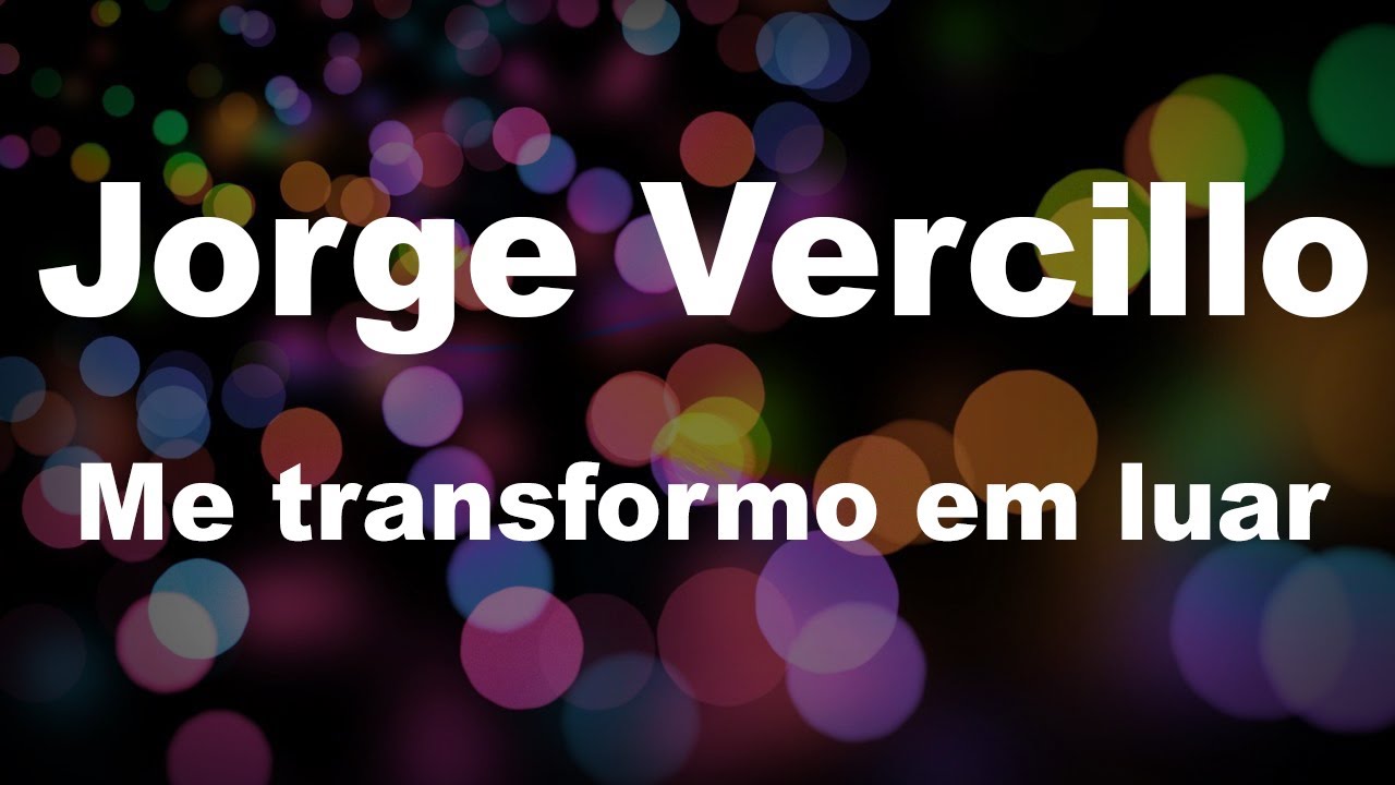 Jorge Vercillo - Me transformo em luar [KARAOKÊ]