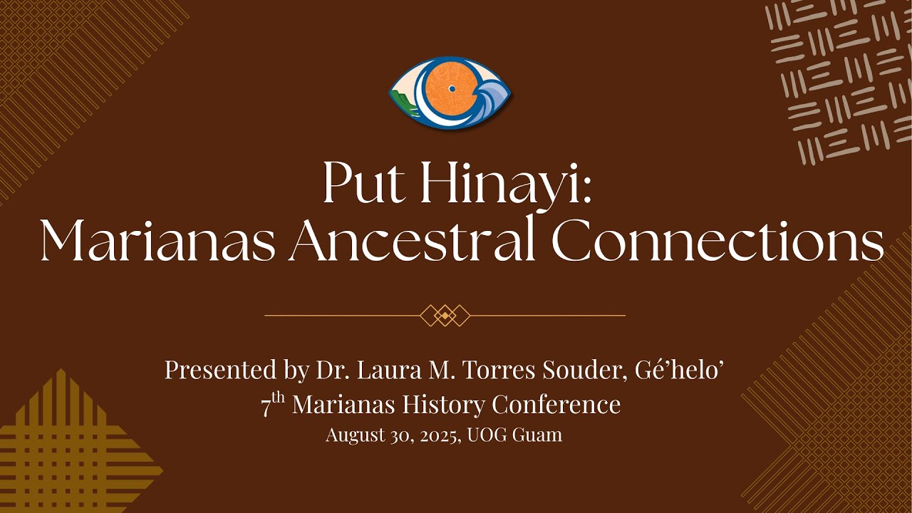 Put Hinayi: Marianas Ancestral Connections