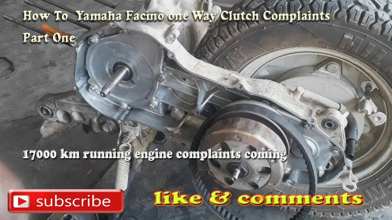 how to  Yamaha facino one way clutch complaints part one