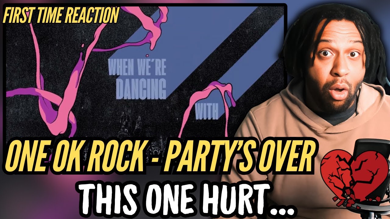🔥 First Time REACTING to ONE OK ROCK – "Party’s Over" | EMOTIONAL Lyric Video HIT HARD!
