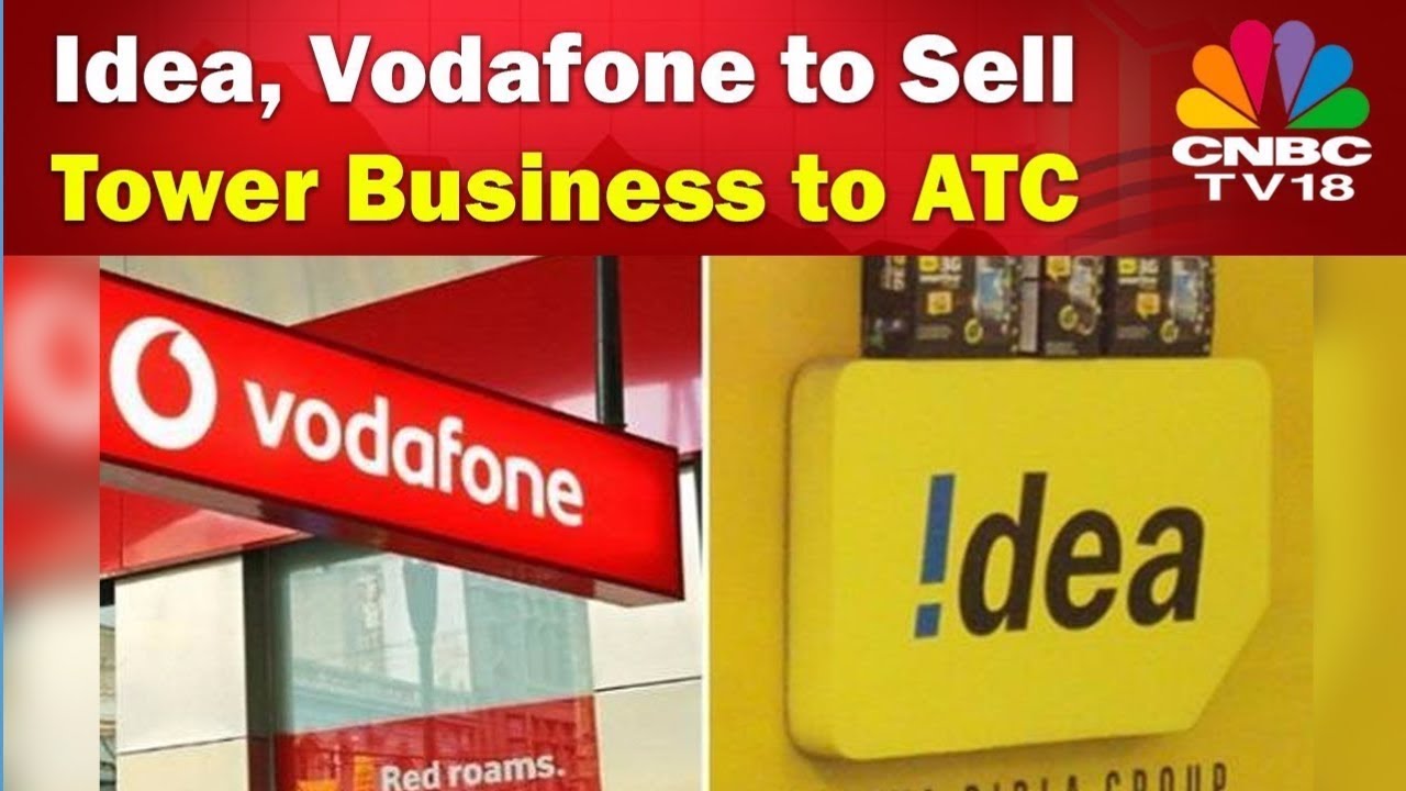 $1.2 Billion Tower Biz Deal: ATC To Buy 20,000 Towers From Idea & Voda | CNBC TV18