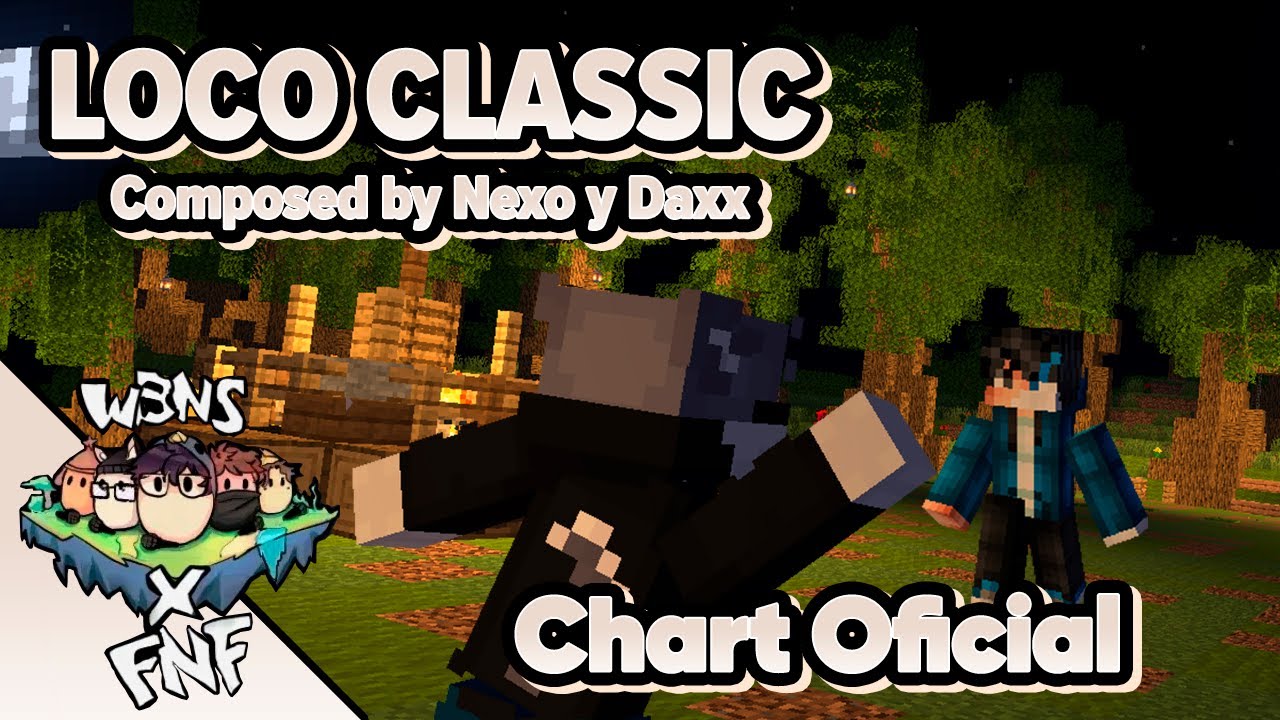 FNF - LOCO CLASSIC GAMEPLAY/CHART OFICIAL //// WBNS X FNF (Locochon y Natalan)