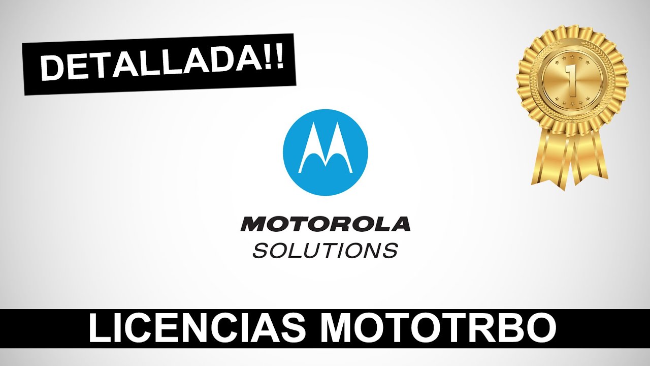 TODAS LAS LICENCIAS MOTOTRBO MOTOROLA -  con su explicación y funcionamiento - Para que sirven?