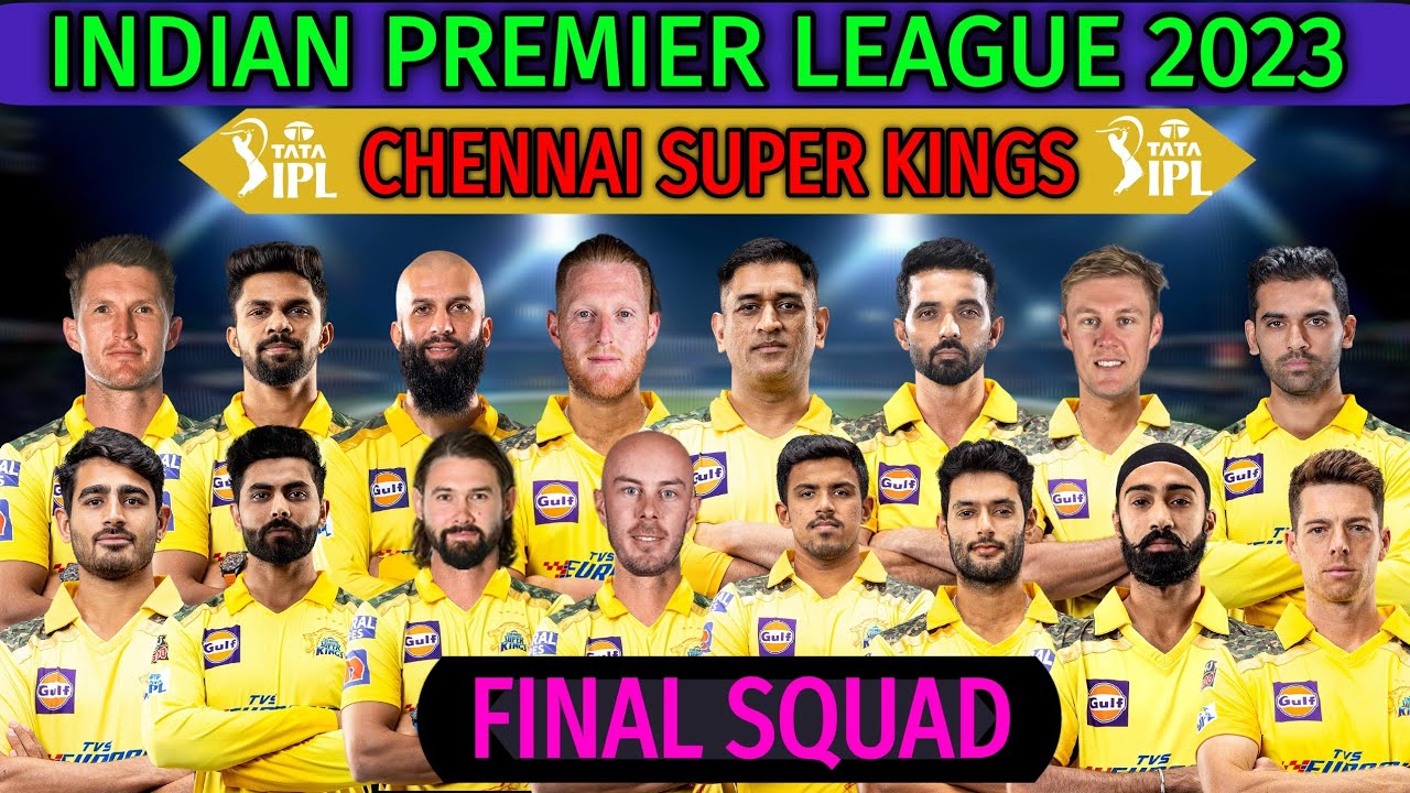 IPL 2023 Chennai Super Kings Full Players List | CSK Team Squad 2023 | CSK Final Squad IPL 2023