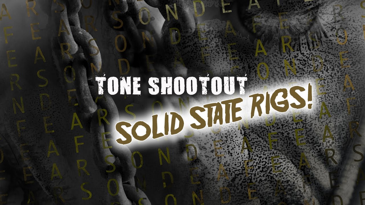 Tone Shootout - Solid State Guitar Rigs!