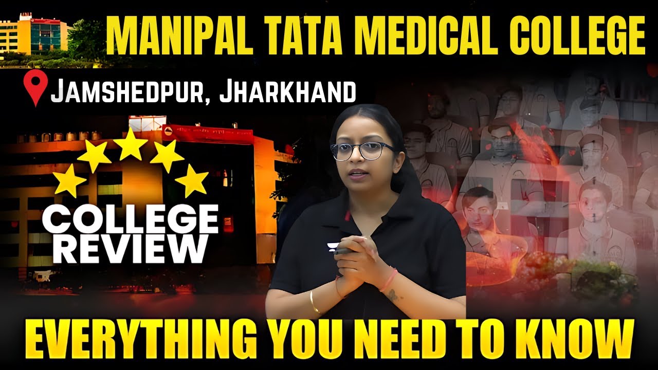 MANIPAL TATA MEDICAL COLLEGE Jamshedpur |  Must Watch for Fees, Patient Flow |MBBS Admission |