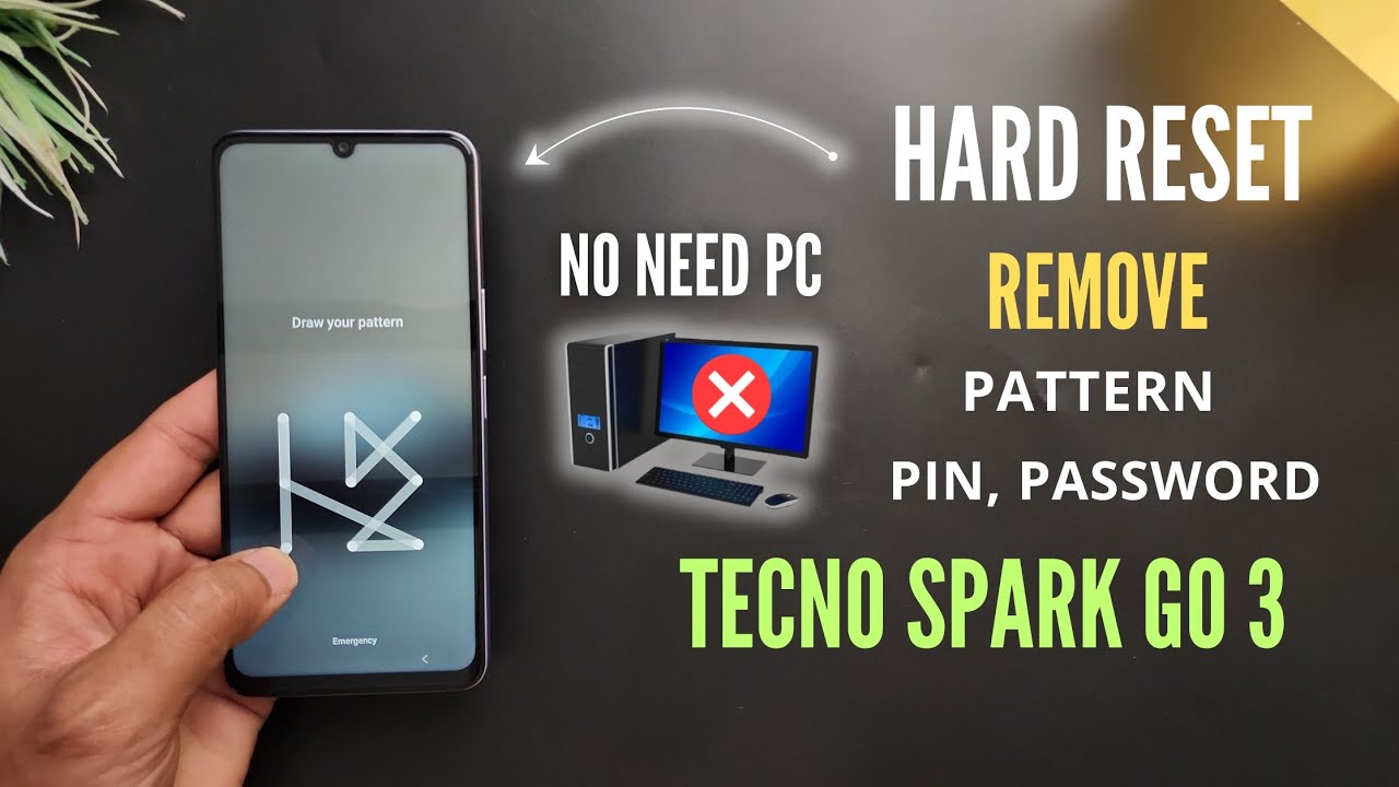 Tecno Spark Go 3 Hard Reset | Break, Pattern, Pin, Password | Step By Step | 
