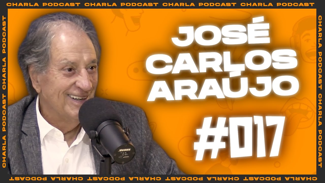 CHARLA #017 - José Carlos Araújo (Garotinho)