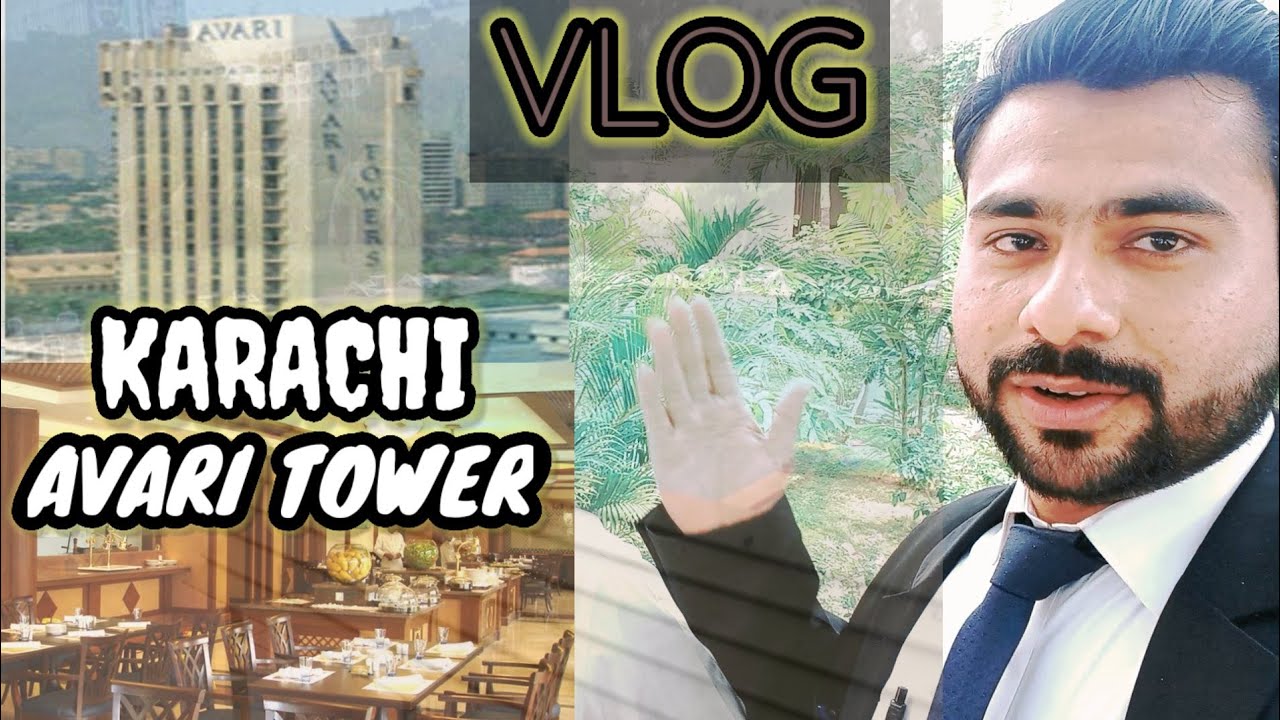 Avari Hotel Karachi | Avari Tower Karachi Vlog | Best Hotels in Pakistan | Vlog by Muhammad Waqar