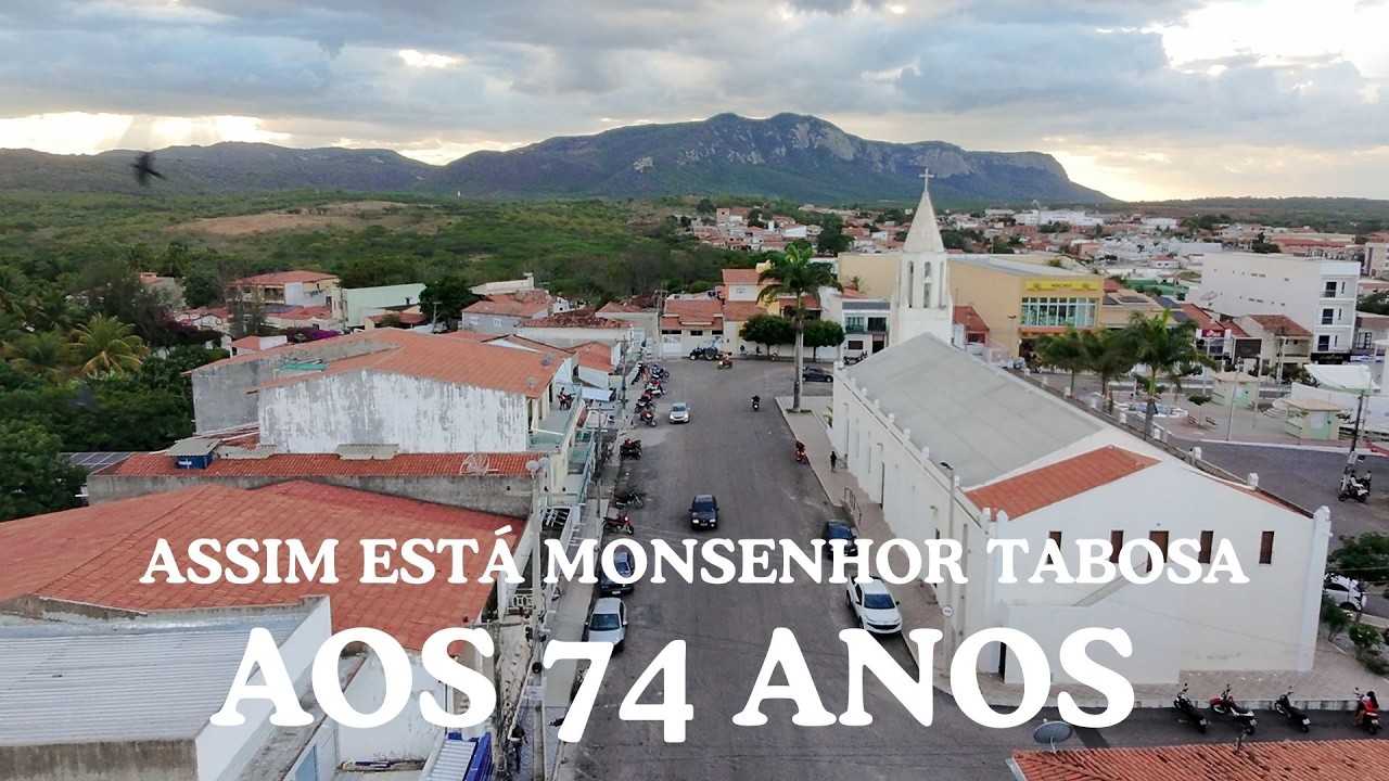 MONSENHOR TABOSA: HARMONIA ARQUITETÔNICA MOLDADA POR DEUS E PELO HOMEM