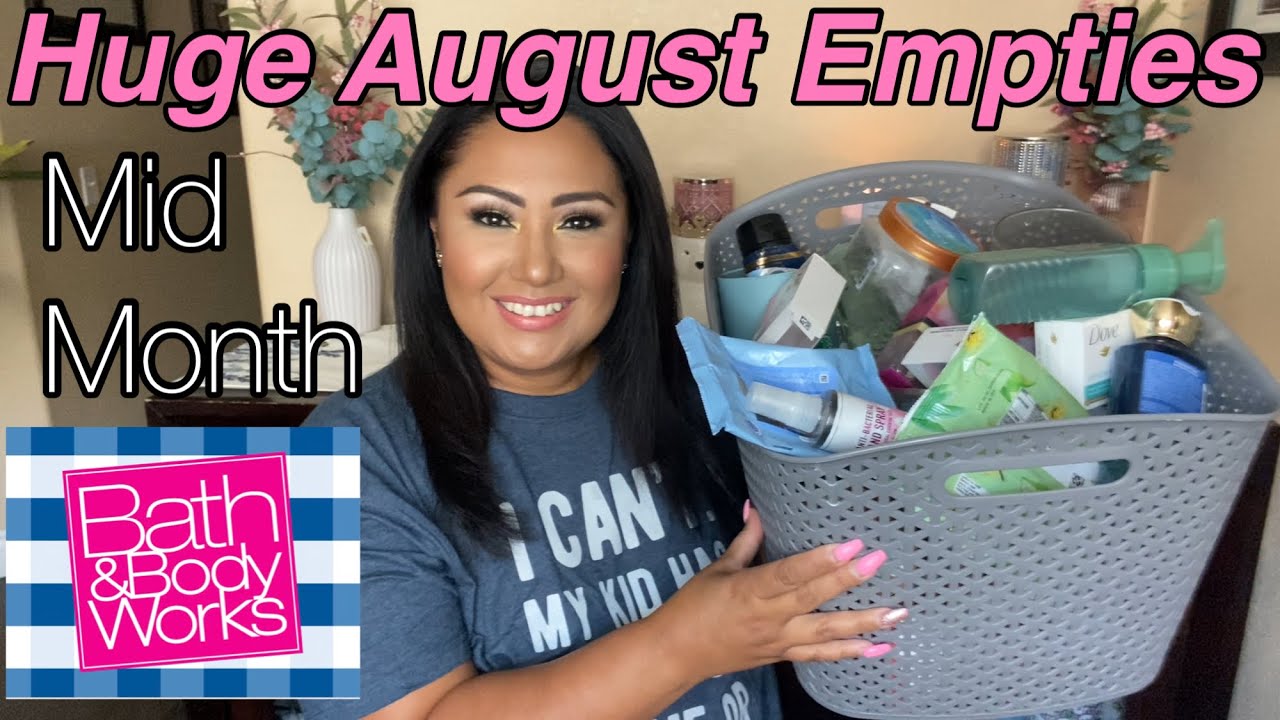*HUGE MID AUGUST EMPTIES* BATH & BODY WORKS AUGUST EMPTIES // AUGUST HYGIENE EMPTIES