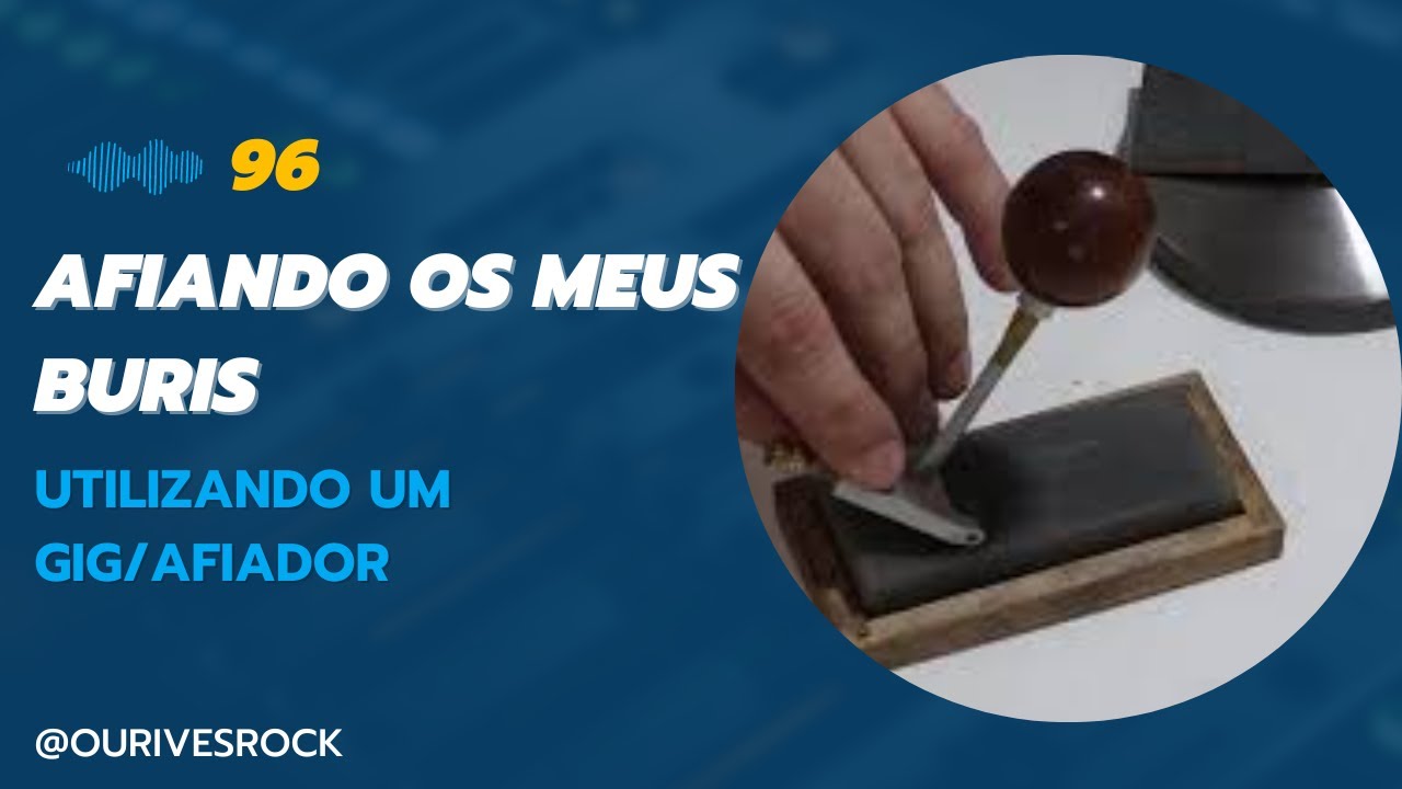 96-Afiando os meus buris- Utilizando um Gig/Afiador