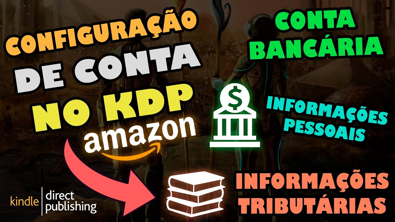 Como criar e configurar conta no KDP?