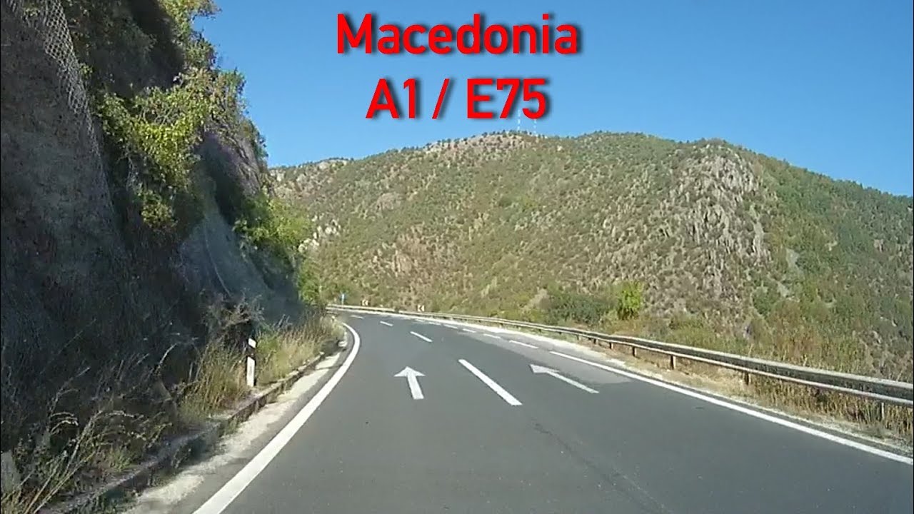 A1/E75 Driving in Macedonia 2x Speed