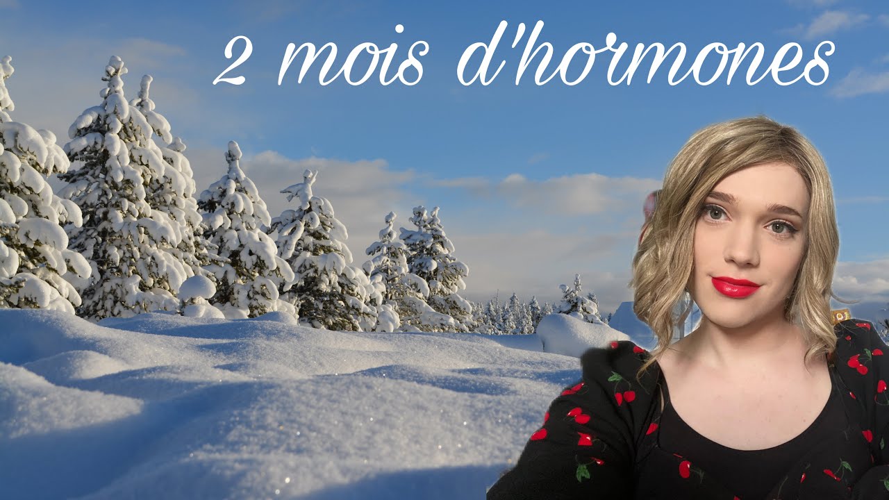 PARCOURS TRANS : 2 MOIS D'HORMONES !