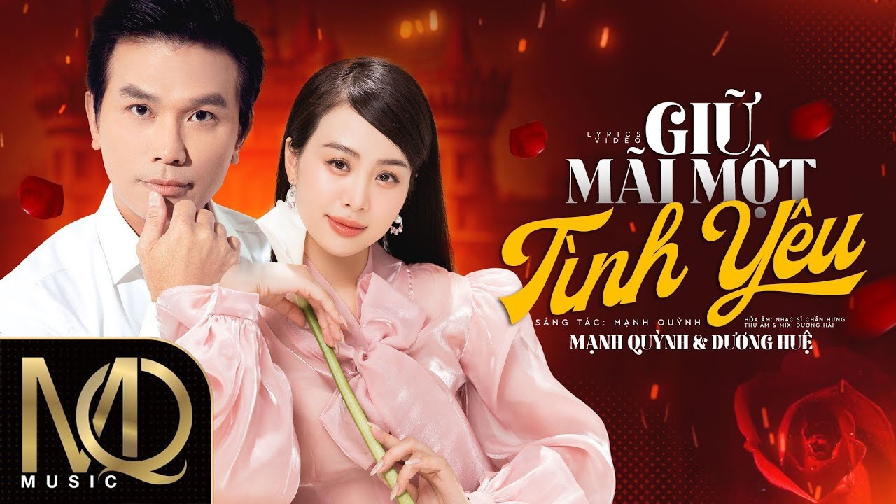 Giữ Mãi Một Tình Yêu|Sáng tác: Mạnh Quỳnh| Trình bày: Mạnh Quỳnh & Hoàng Tâm Anh